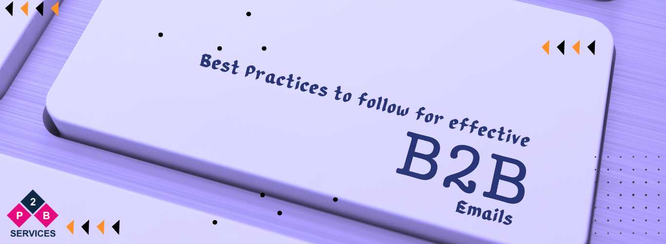 Best Practices to follow for effective B2B emails